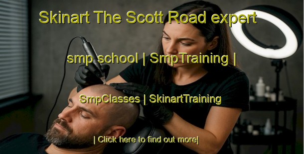 Skinart The Scott Road expert smp school | SmpTraining | SmpClasses | SkinartTraining-Canada